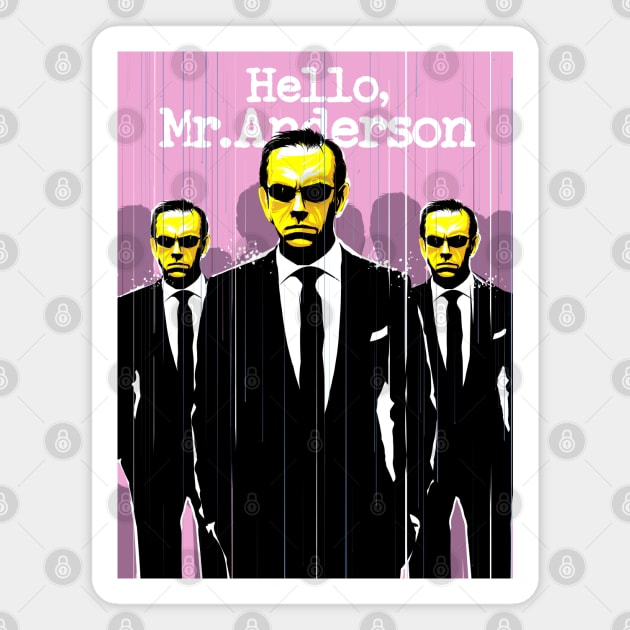 Hello Mr. Anderson Magnet by 2ToastDesign